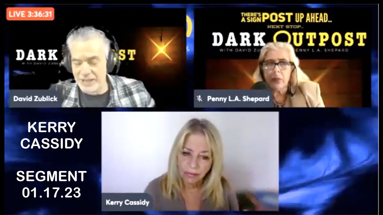 KERRY CASSIDY ON DARK OUTPOST JAN 17, 2023 SECRET SPACE AND THE WAR FOR PLANET EARTH