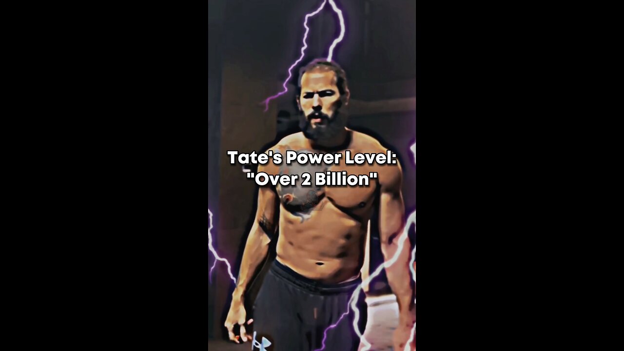 Tate's Power Level: "Over 2 Billion"