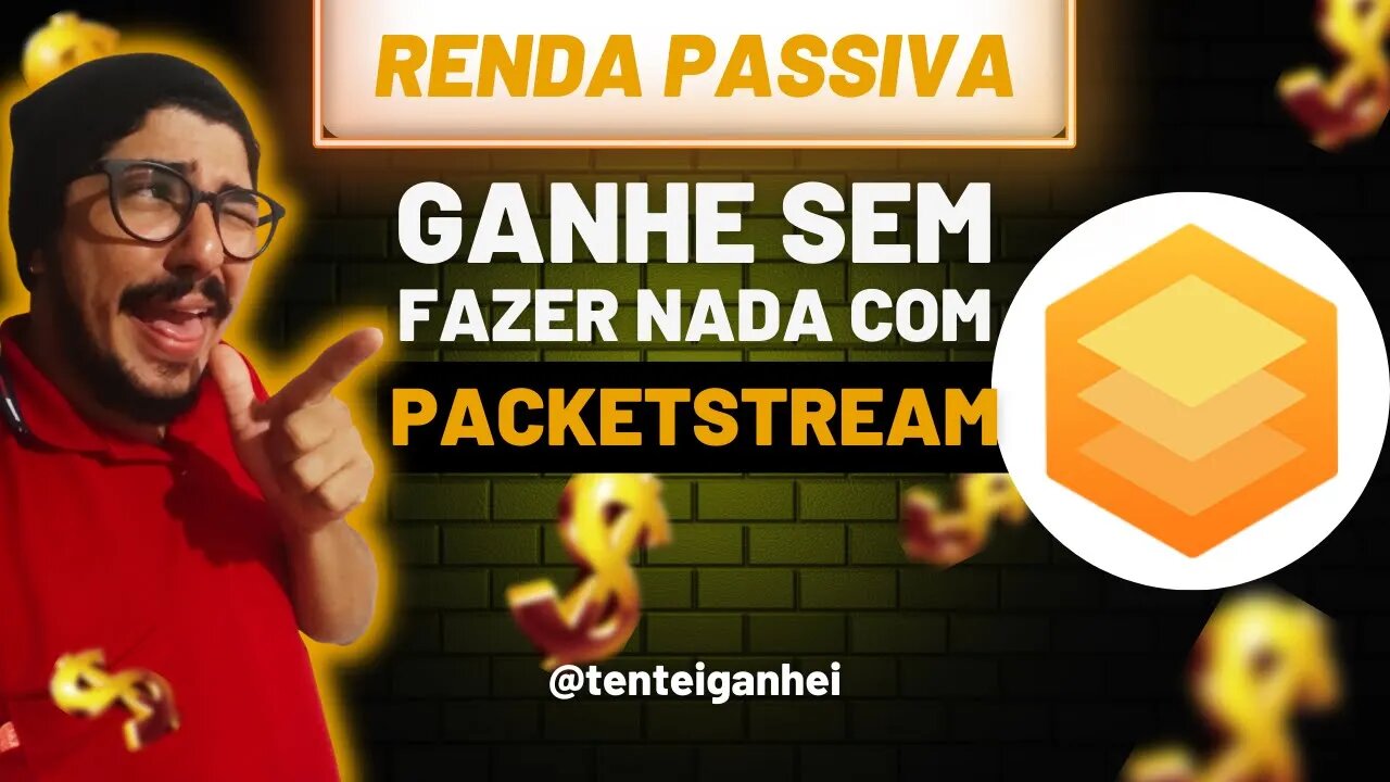 ✅ [ RENDA PASSIVA ] ÓTIMO APP para fazer RENDA COM O PC - PACKETSTREAM ✅