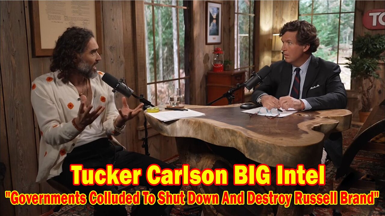 Tucker Carlson BIG Intel Jan 31: "Governments Colluded To Shut Down And Destroy Russell Brand" Ep.70