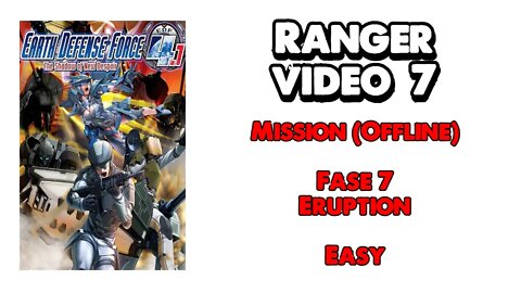 EDF 4.1 - Ranger - Missão Offline - Vídeo 7