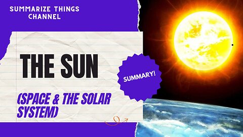 The Sun Summary | Summarize Things