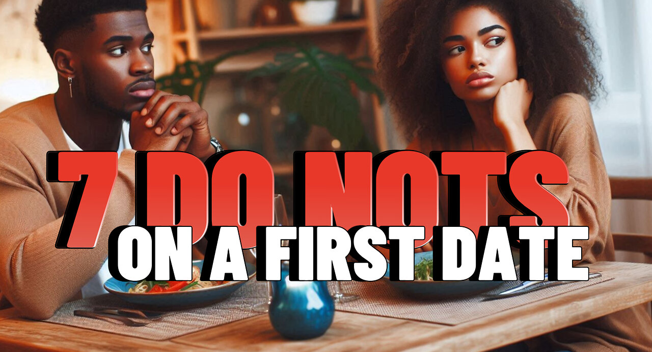 7 Things Not to Discuss on a First Date