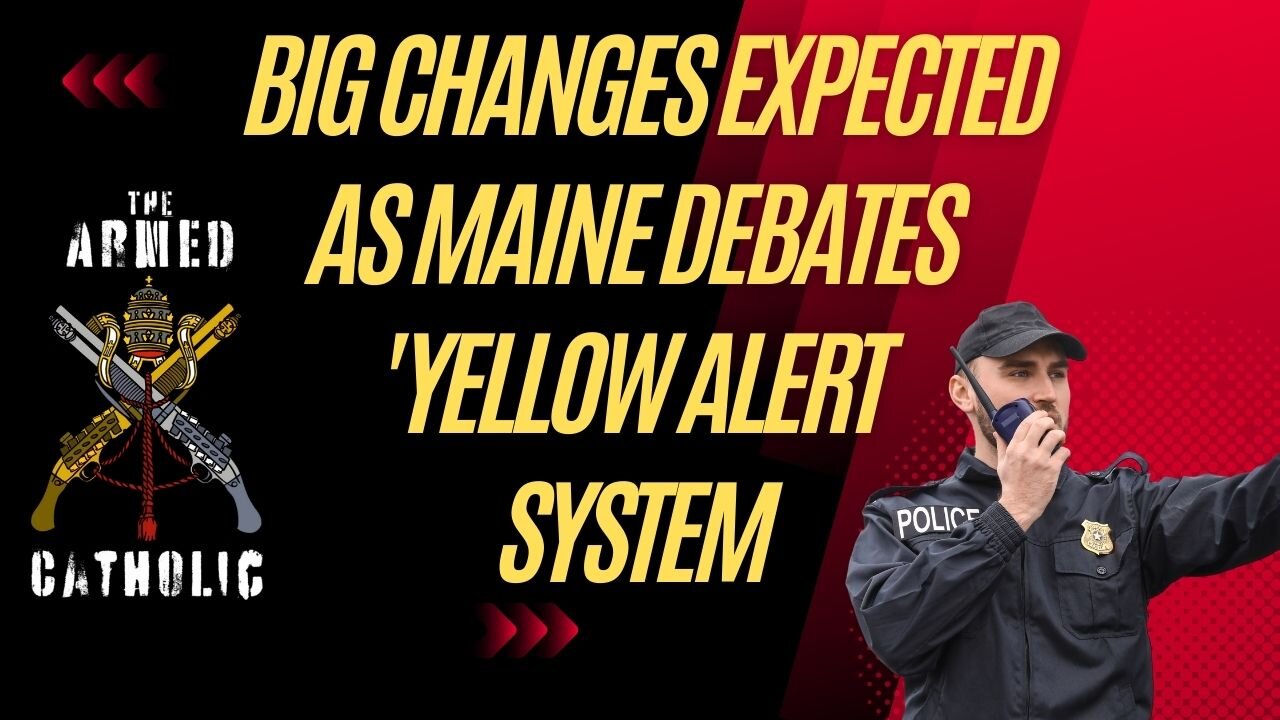 What You Need to Know About Maine's 'Yellow Alert System