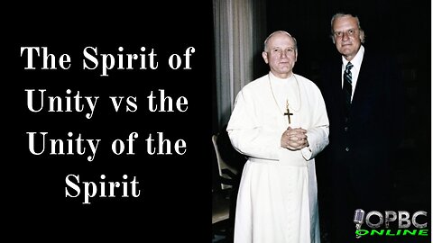 The Spirit of Unity vs Unity of The Spirit