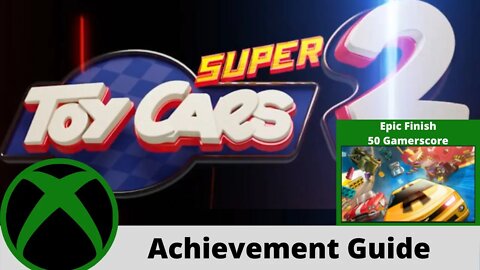 Super Toy Cars 2 (Epic Finish) Achievement Guide on Xbox One