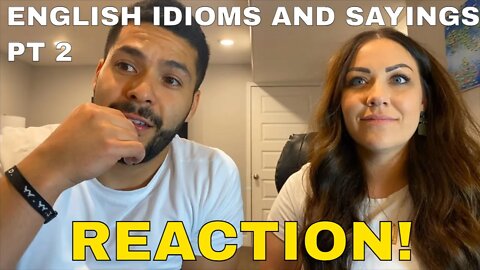 Reacting to English Idioms pt 2