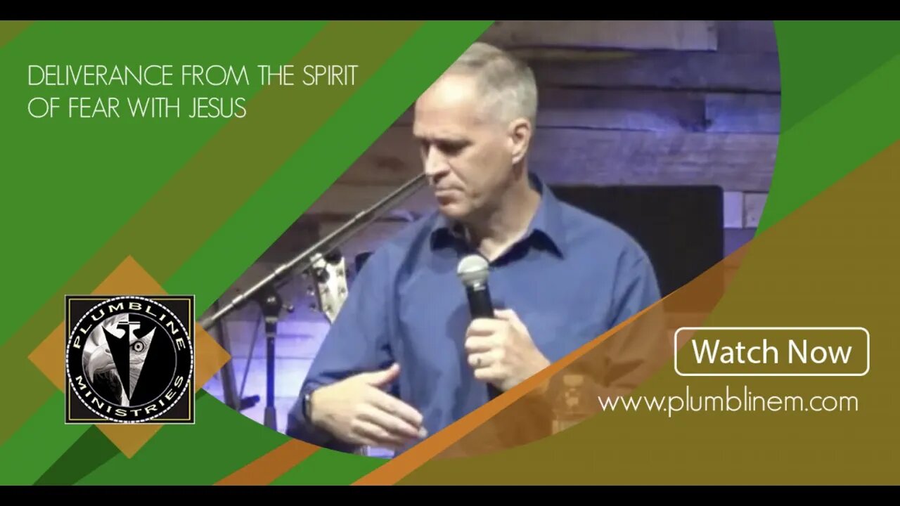 Deliverance from the Spirit of Fear with Jesus