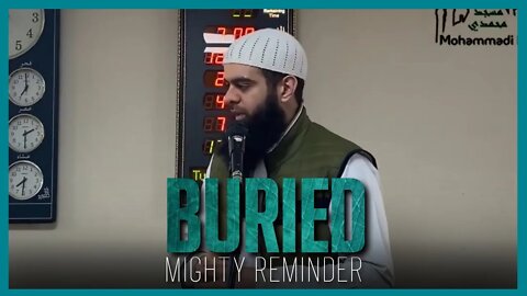 Buried | Mighty Reminder | Ustaadh Abu Ibraheem Hussnayn