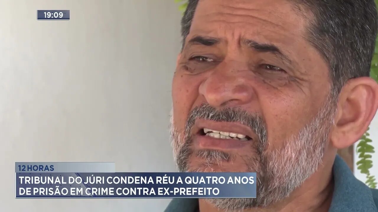 12 horas: Tribunal do Júri condena réu a quatro anos de prisão em crime contra ex-prefeito