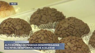 Pandemia: Alto número de pessoas desempregadas faz nível de informalidade acelerar