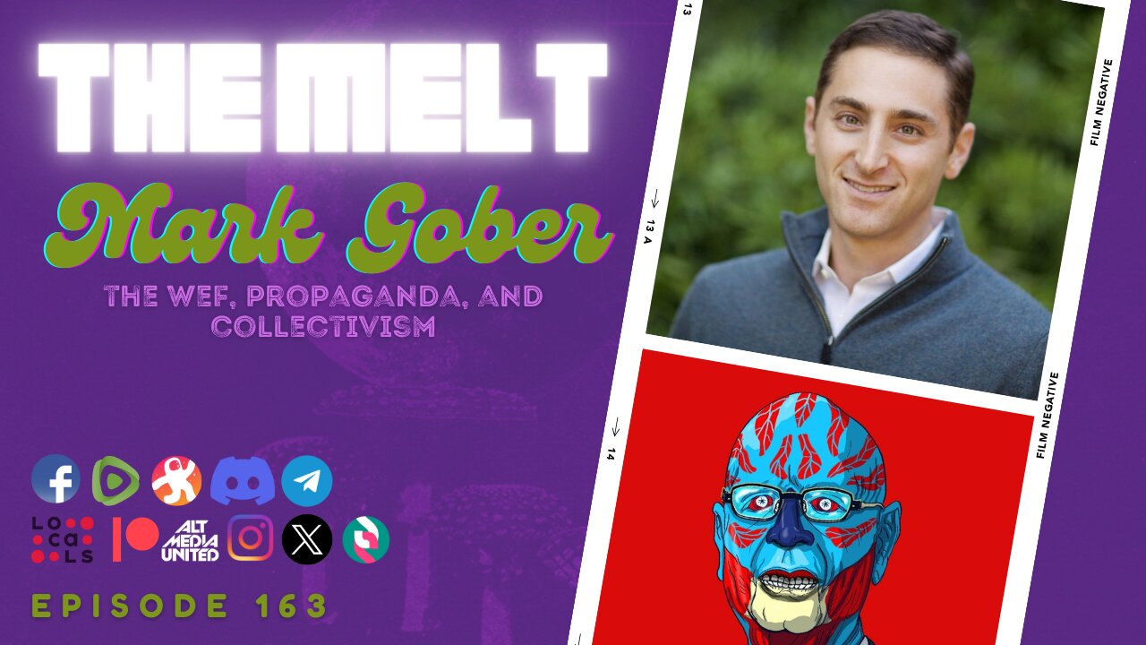 EP163- Mark Gober | The WEF, Propaganda, and Collectivism (FREE FIRST HOUR)