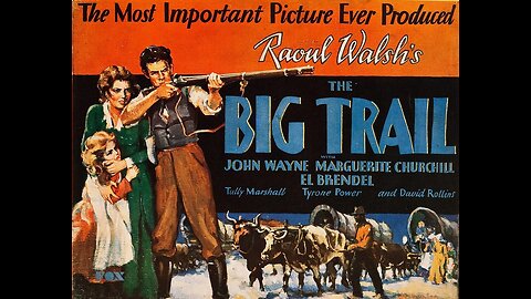 THE BIG TRAIL (1930). A colorized and wide-screen version.