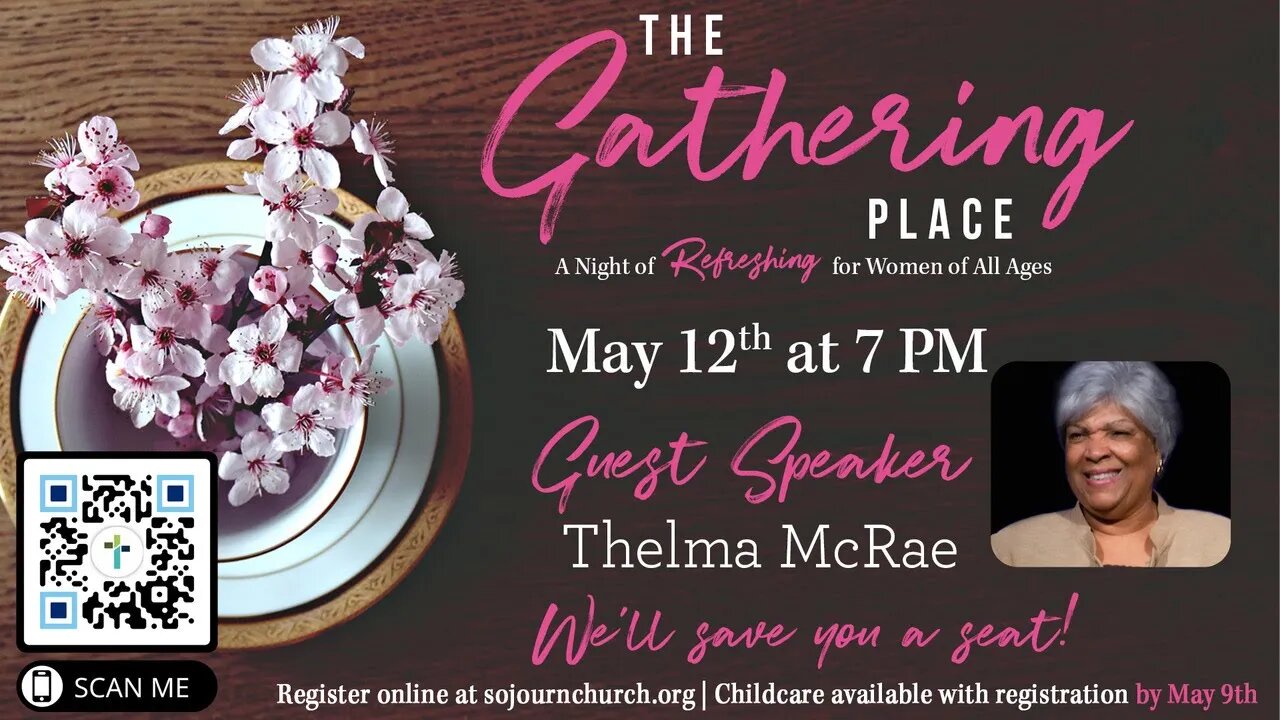 The Gathering Place Livestream | May 12, 2022 | Guest Speaker Thelma McRae