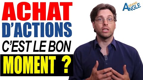 Actions : Est-ce le bon moment pour acheter la Bourse ?