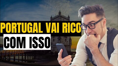 PORTUGAL VAI FICAR RICO COM ISSO | LISTA VERDE DOS PAISES