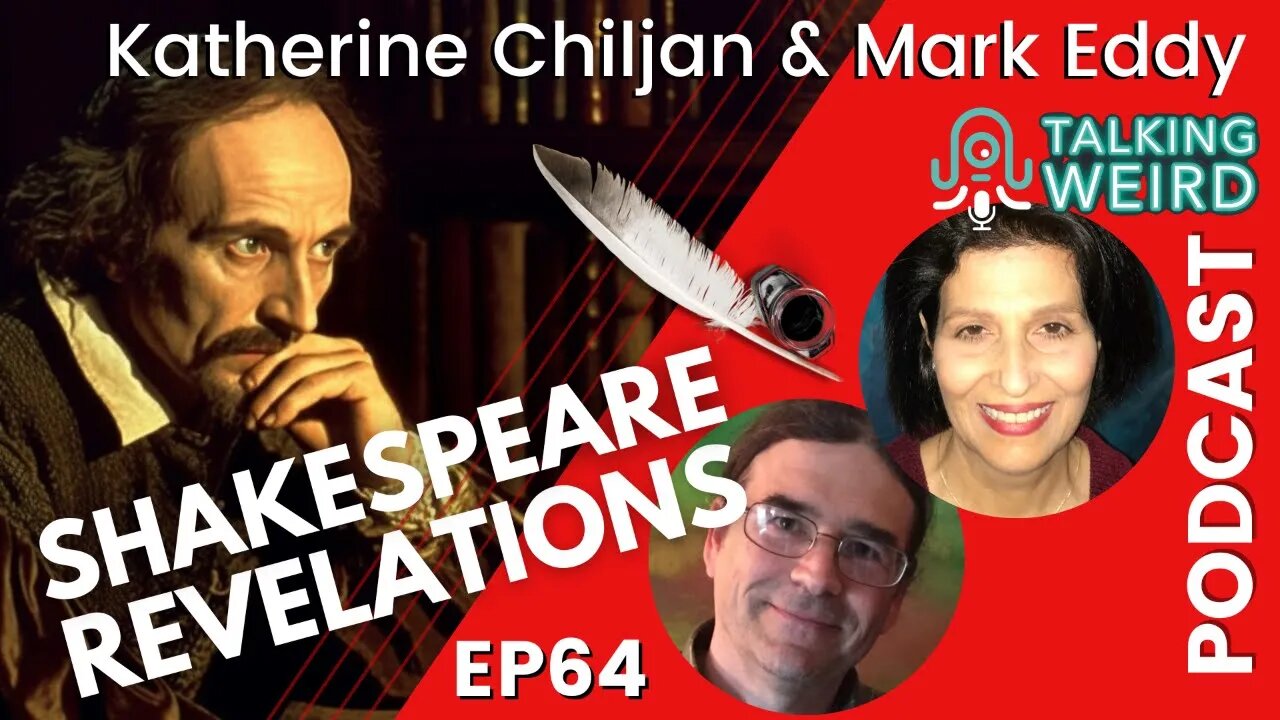 Shakespeare Revelations with Katherine Chiljan & Mark Eddy | Talking Weird #64