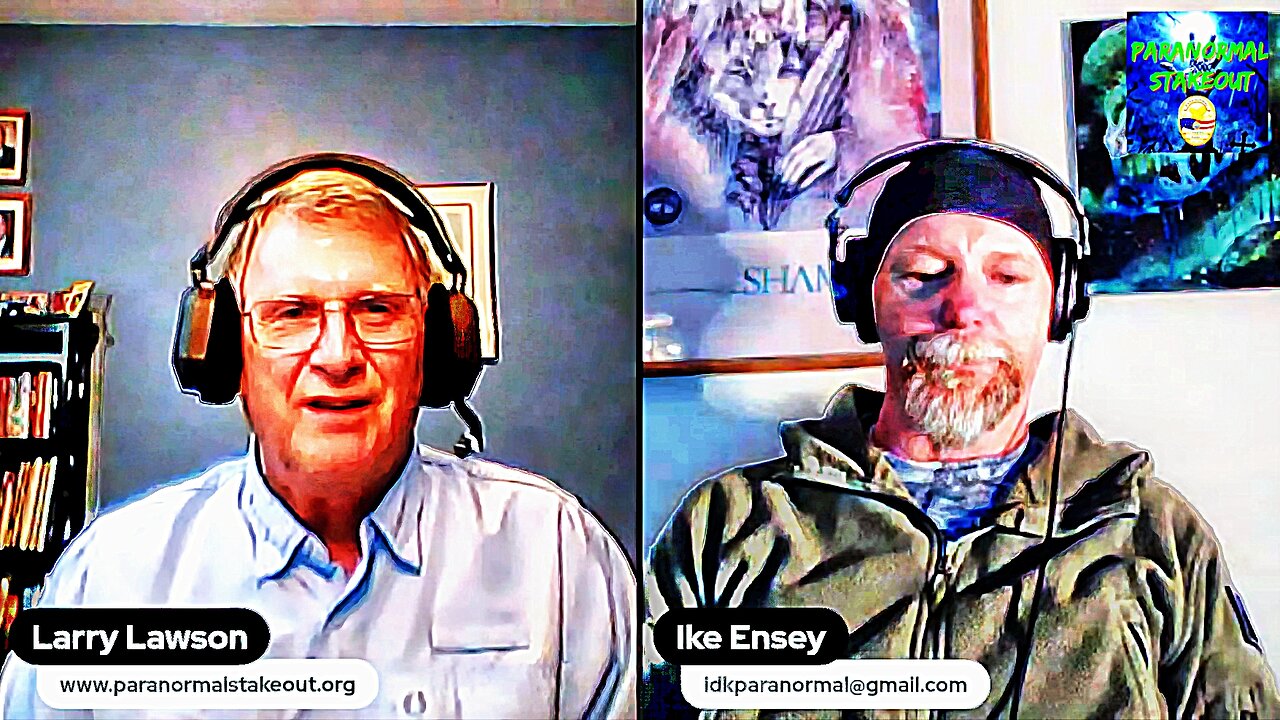 Paranormal StakeOut Radio/TV Show with Larry Lawson Interview Ike Ensey