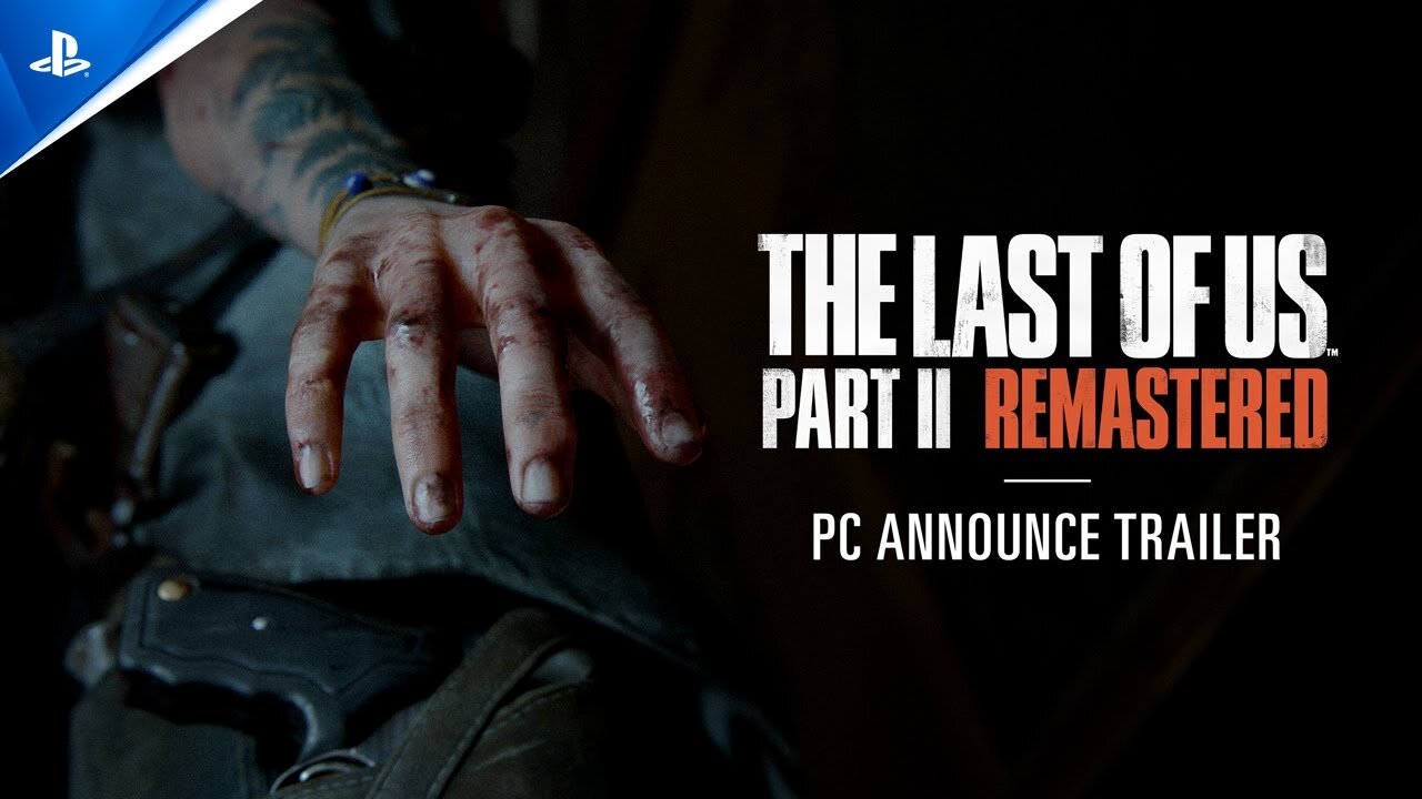 The Last of Us Part II Remastered - Announcement Trailer | PC Games [4k60]