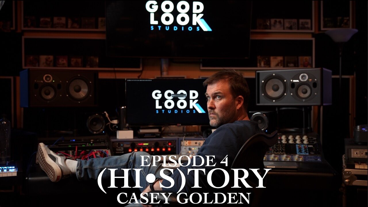 HISTORY - EPISODE 4 - CASEY GOLDEN | MY MENTOR AND INSPIRATION IN MUSIC @ GOODLOOK STUDIOS