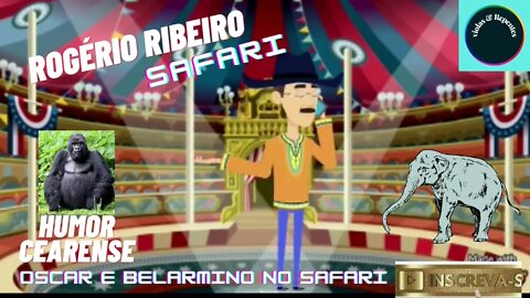 ROGÉRIO RIBEIRO OSCAR E BELARMINO NO SAFARI (HUMOR CEARENSE )😂🤣😀