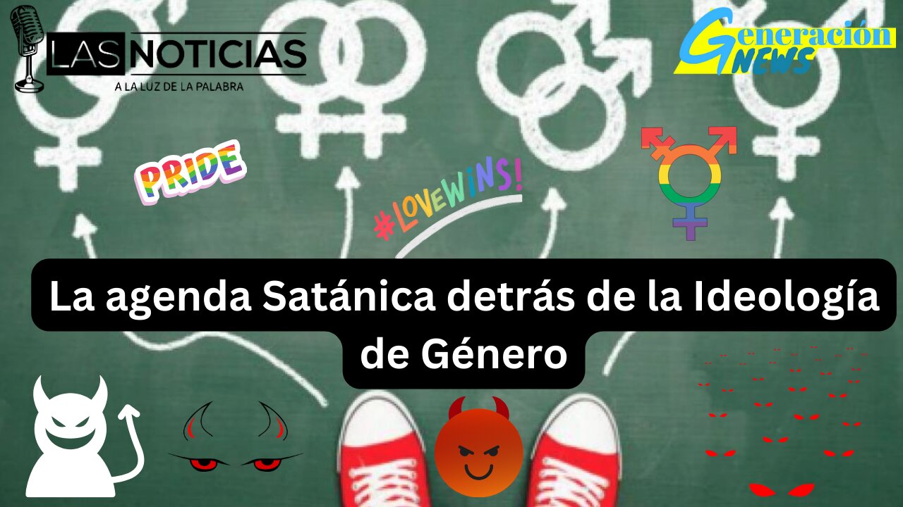 La agenda Satánica detrás de la Ideología de Género.