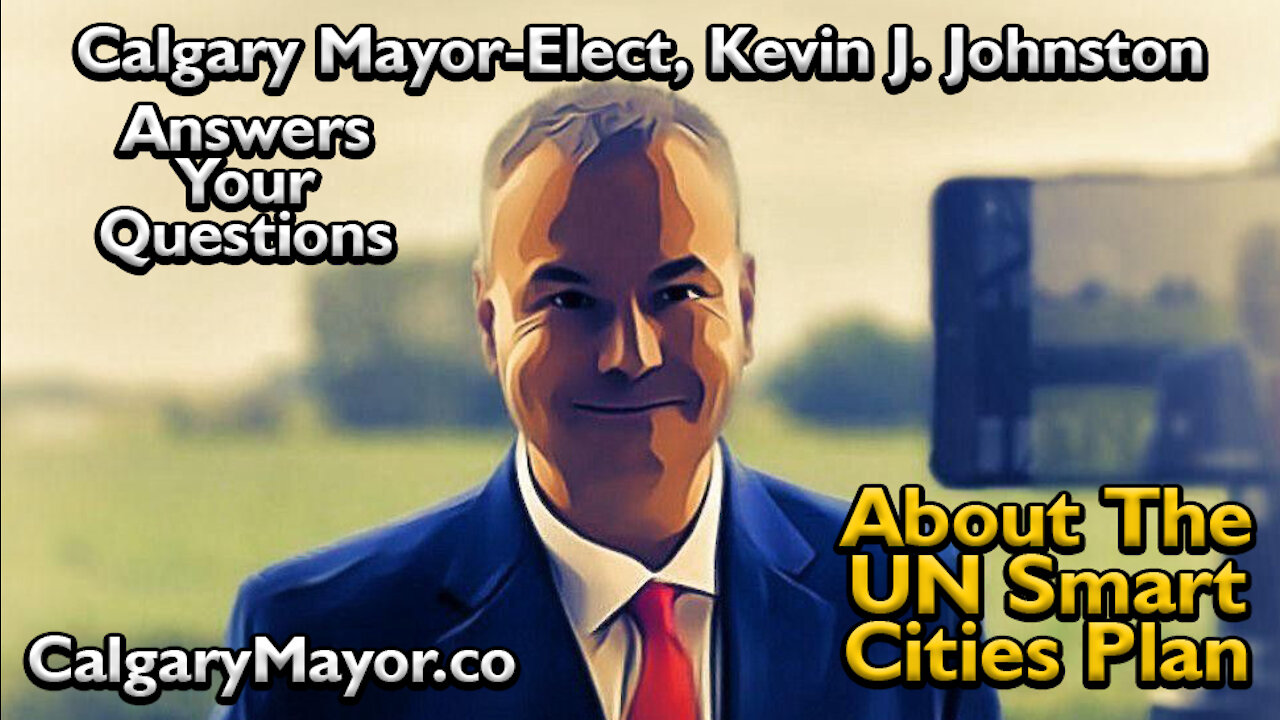 Calgary Mayor-Elect Kevin J. Johnston Talks Smart Cities