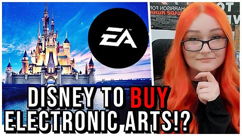 Disney To Blow BILLIONS On Gaming!? Electronic Arts Purchase Rumors Swirl Amidst Money Troubles