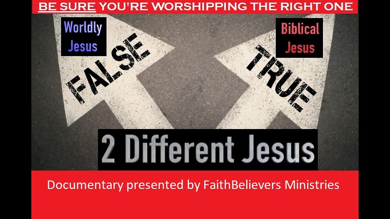 DOCUMENTARY: 2 DIFFERENT JESUS WORSHIPPED TODAY