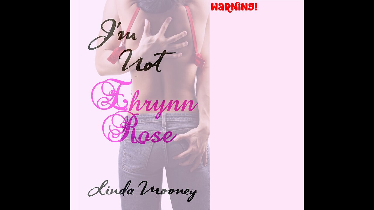 I'M NOT EHRYNN ROSE, a Paranormal/Urban Fantasy Romance