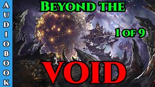 Beyond The Void Ch.1 of 9 | HFY Storytime | The Best Sci Fi