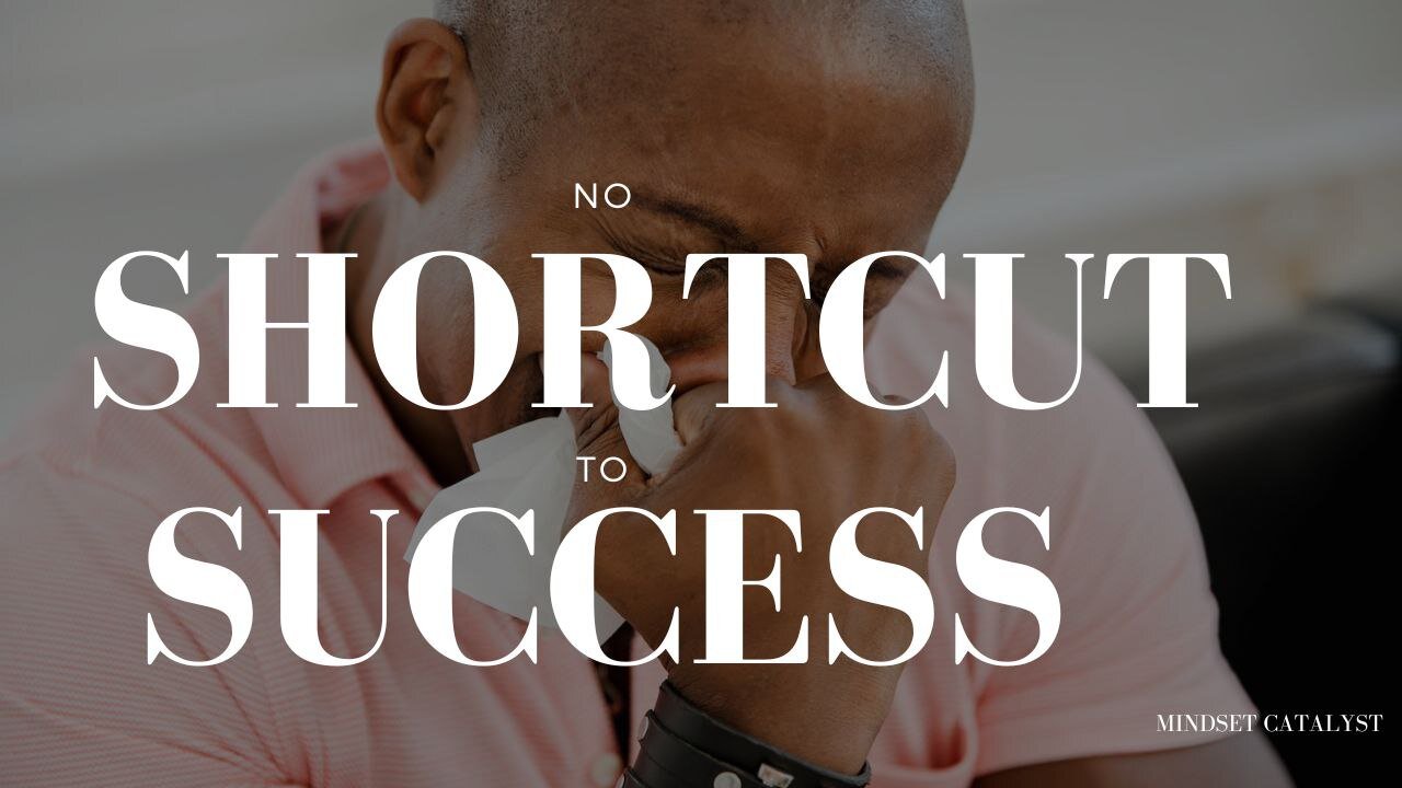 No shortcut to successful