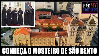 CONHEÇA O MOSTEIRO DE SÃO BENTO