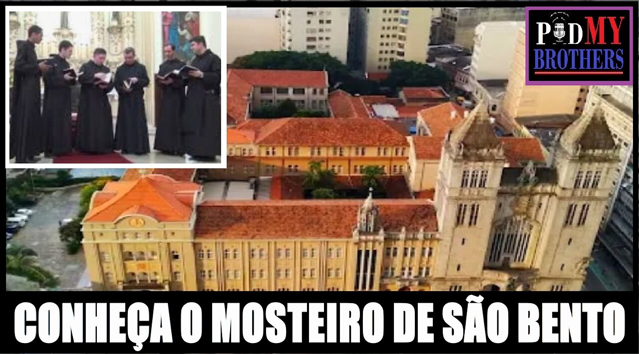 CONHEÇA O MOSTEIRO DE SÃO BENTO