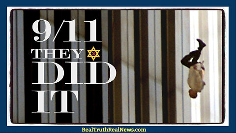 💥✡️ Documentary: "They Did It" ✡ The 9/11 World Trade Centre False Flag Bombing