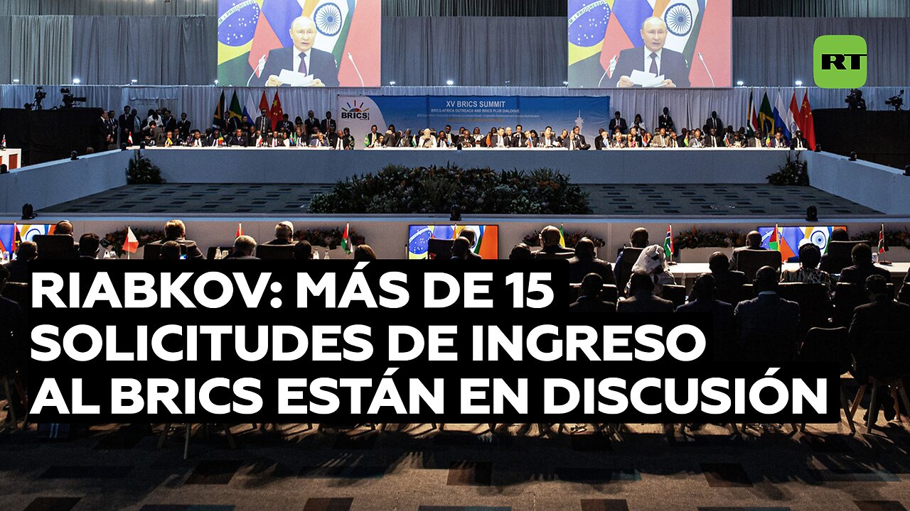 Vicecanciller ruso: Más de 15 solicitudes de ingreso al BRICS se mantienen en discusión