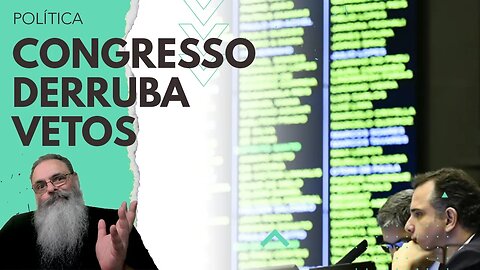 MARCO TEMPORAL e DESONERAÇÃO viram LEI após terem VETOS DERRUBADOS, mas GOVERNO tem "PLANO B"