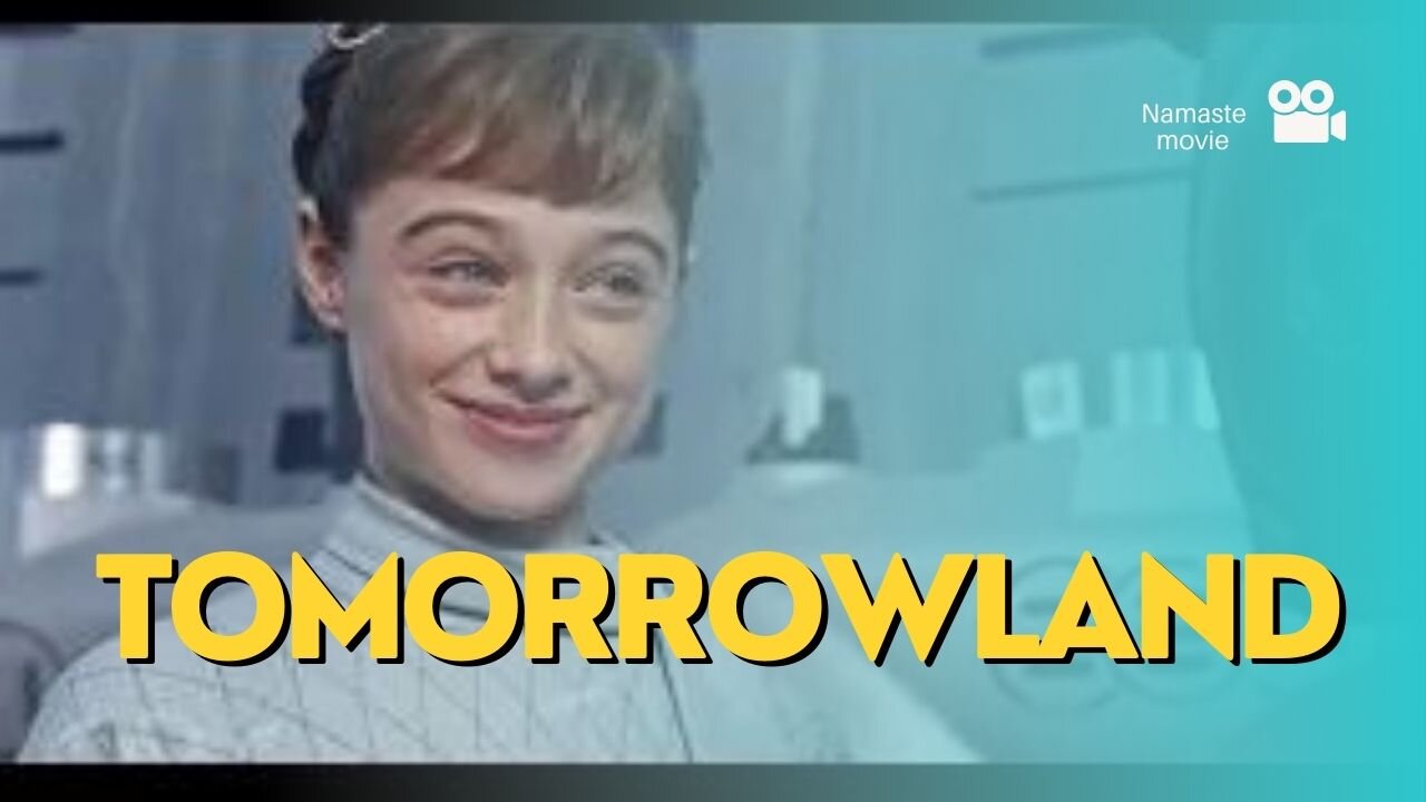 Tomorrowland explanation in hindi | Action, Adventure and Sci-Fi film explanation in hindi.