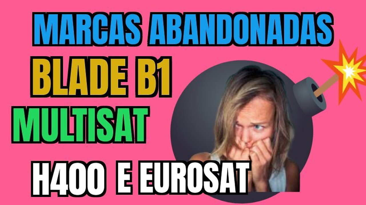 SITUAÇÃO DESSAS MARCAS BLADE B1 MULTISAT H400 E OUTRAS DA SEGUNDA DIVISÃO DOS ALTERNATIVOS