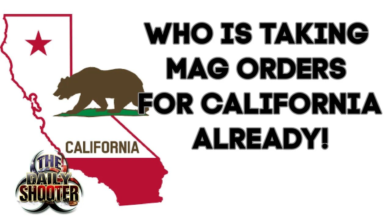 Now Accepting Mag Orders For California?