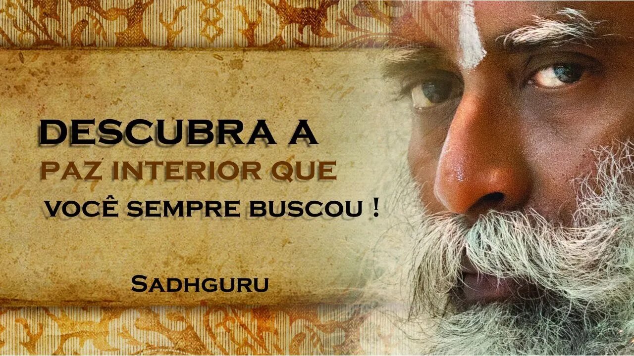 SADHGURU - Descubra a Jornada Espiritual que Transformará sua Vida , SADHGURU DUBLADO