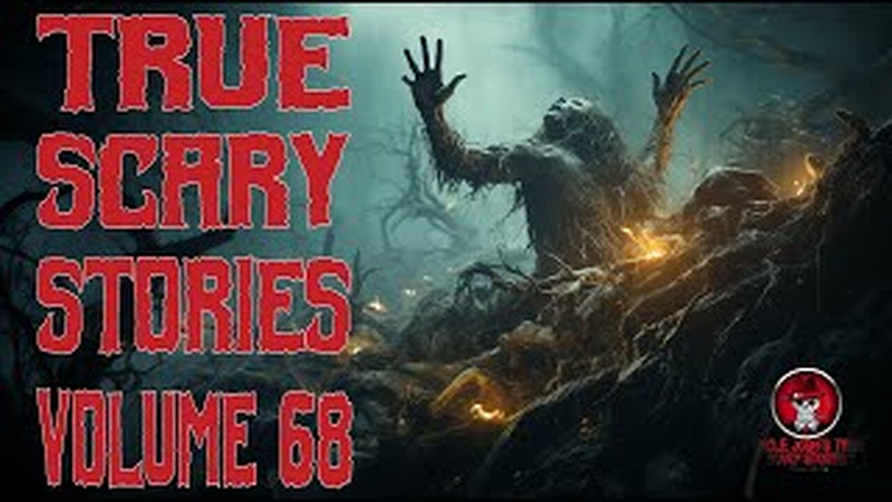 TRUE SCARY STORIES VOLUME 68 | CREEPY TALES FOR CREEPY TIMES