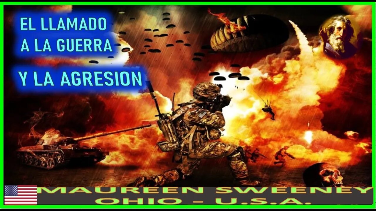 EL LLAMADO A LA GUERRA Y LA AGRESION - MENSAJE DE DIOS PADRE A MAUREEN SWEENEY 25AGO22