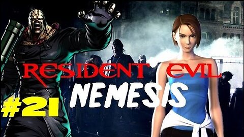 RESIDENT EVIL 3: NEMESIS - Episode 21: A Walk In The Park