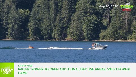 Pacific Power to open additional day use areas, Swift Forest Camp