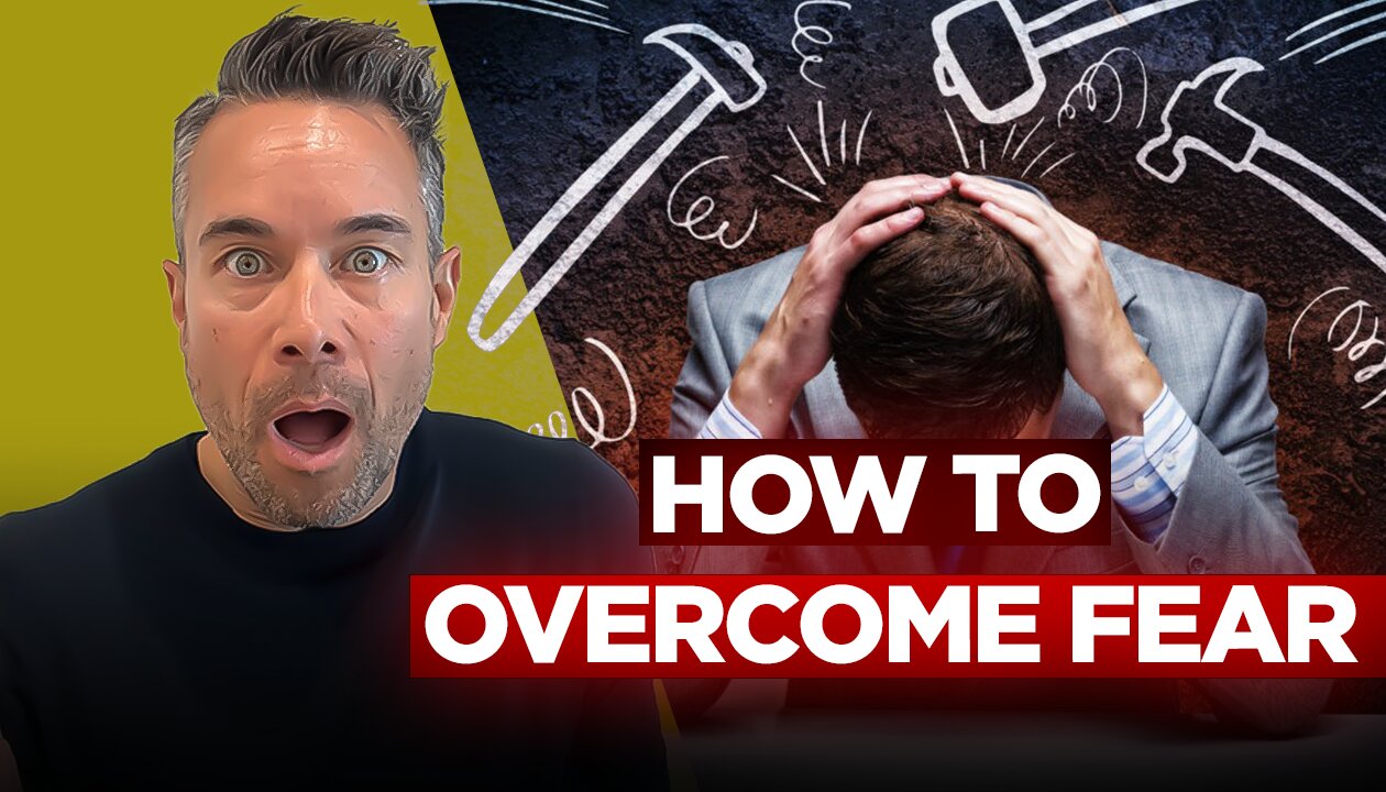 How to Overcome Fear and Achieve Success: Financial and Personal Growth Tips