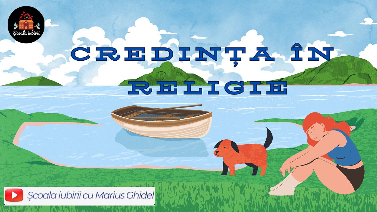 Credinta in religie - Scoala Iubirii Divine - Marius Ghidel