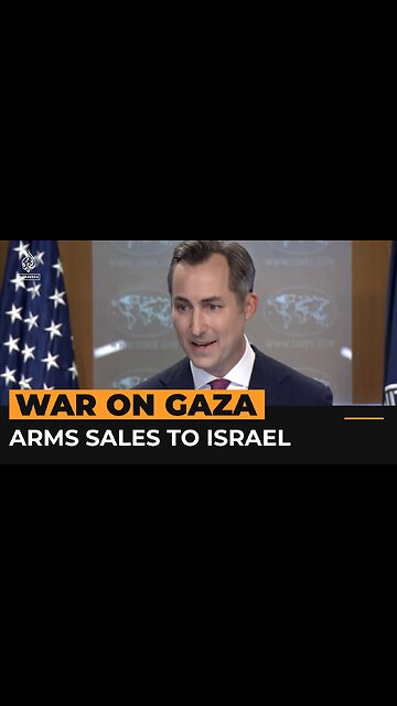 Journalist presses State Department for answers on arms sales to Israel | Al Jazeera Newsfeed