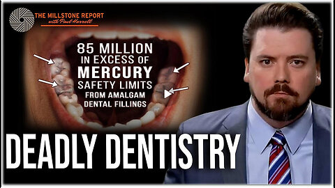 Millstone Report w Paul Harrell: POISONING America! Dental Fillings Full Of TOXIC Mercury