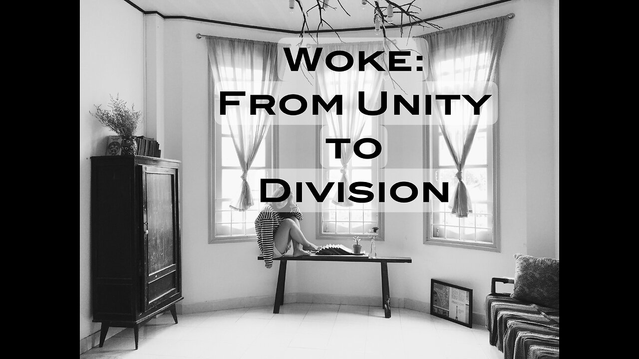 Woke: From Unity to Division